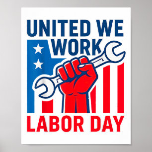 Happy Labour Day United We Work Poster