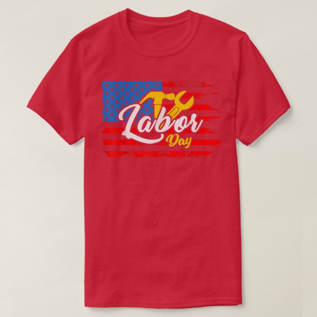 Happy Labour Day USA Flag Arbeiterpartei La T-Shirt (Design vorne)