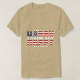 Happy Labour Day verschenken amerikanischen Flag T T-Shirt