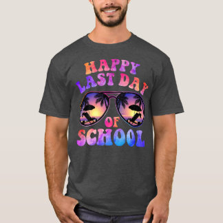 Happy last day day of School Summer Vacation Funny T-Shirt