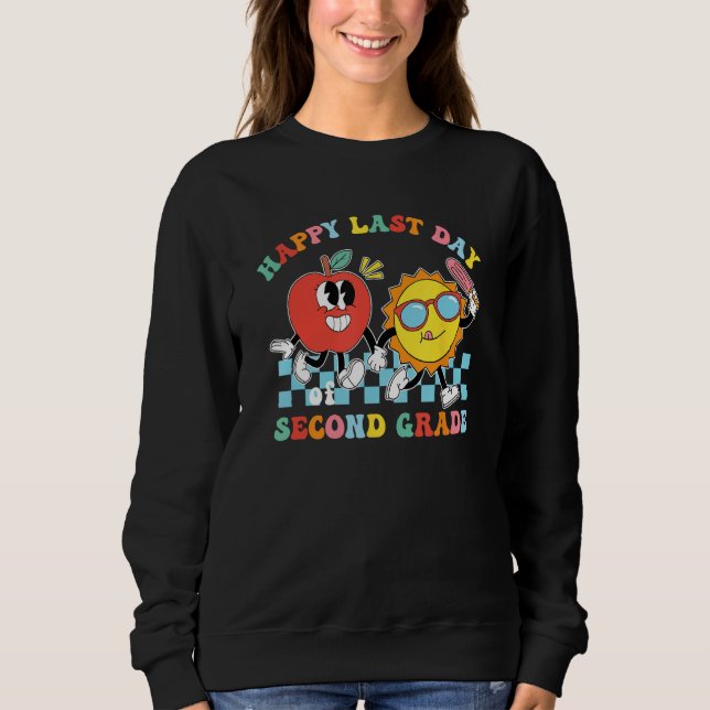 Happy Last Day Of 2nd Grade Teacher Students Sweatshirt (Vorderseite)