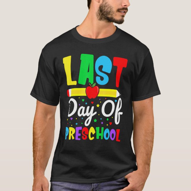 Happy Last Day Of Preschool Grade for Student Grad T-Shirt (Vorderseite)
