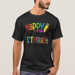 Happy last day of School 1. Grade Lehrer Hallo S T-Shirt
