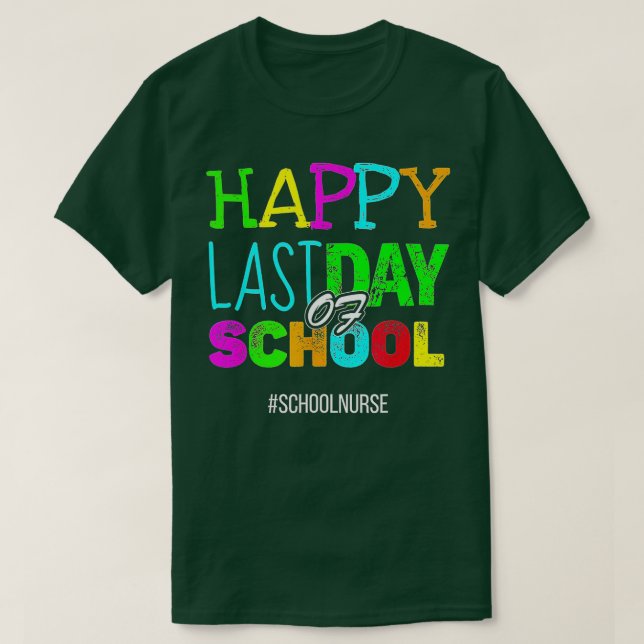 Happy Last Day of School Funny Appreciation School T-Shirt (Design vorne)