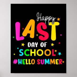 Happy Last Day Of School Hello Summer Students And Poster