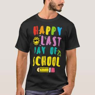 Happy Last Day of School Pencil Lehrer Boys Girls T-Shirt