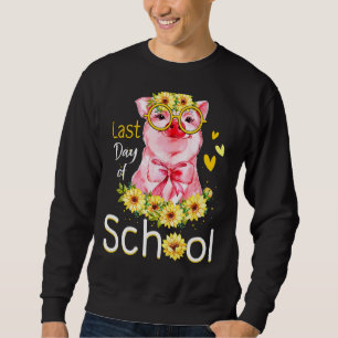 Happy Last Day of School Pig Sonnenblumen Girls Gr Sweatshirt
