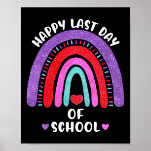 Happy Last Day of School Rainbow Hört Mädchen Kind Poster