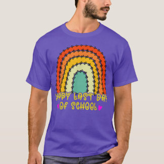 Happy Last Day of School Rainbow Teacher Student G T-Shirt