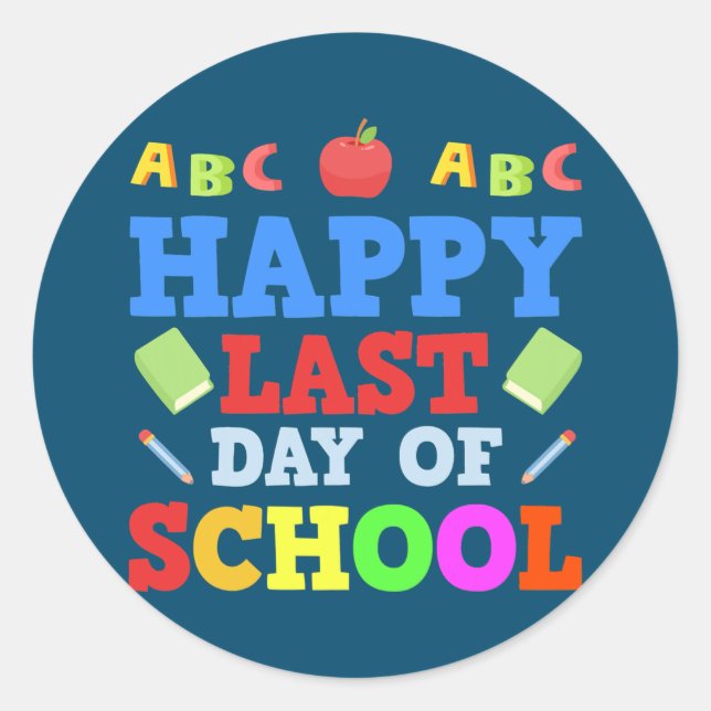Happy Last Day of School Student Teacher Summer Runder Aufkleber (Vorderseite)