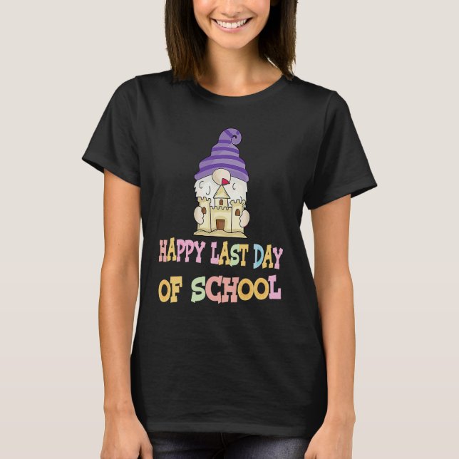 Happy Last Day Of School Teacher Student Graduatio T-Shirt (Vorderseite)