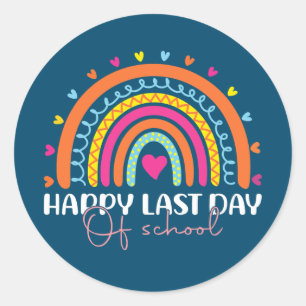 Happy Last Day of School Teacher Student Runder Aufkleber