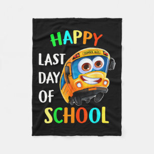 Happy Last Day School Busfahrer Lehrer Studen Fleecedecke