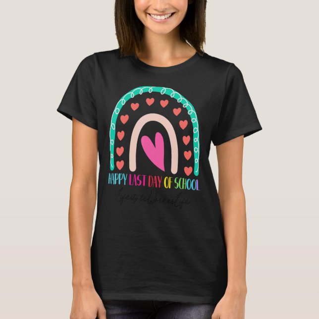 Happy Last Day School Rainbow T-Shirt (Vorderseite)