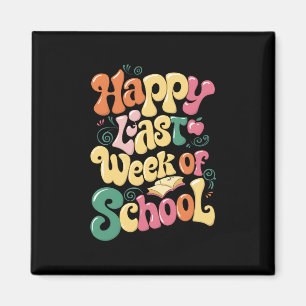 Happy letzte Woche der Lehrer Schüler wachsen Magnet