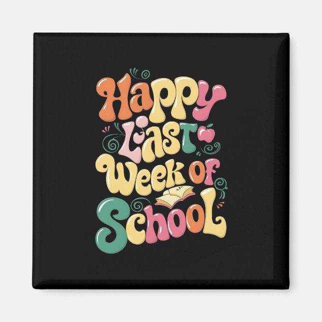 Happy letzte Woche der Lehrer Schüler wachsen Magnet (Vorne)