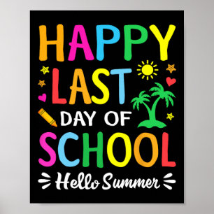 Happy letzten Tag der Schule Hallo Sommer Schüler  Poster