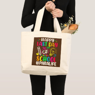 Happy letzten Tag der Schule Para Life Lehrer Love Jumbo Stoffbeutel