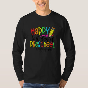 Happy letzten Tag der Vorschule Hallo Sommer Lehre T-Shirt
