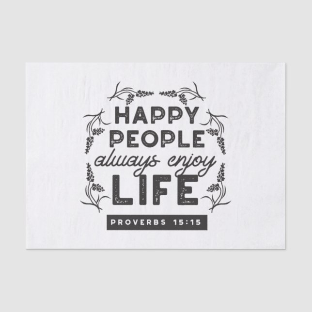 Happy Life with Faith – Proverbs 15:15 Art Seidenpapier (Vorderseite)