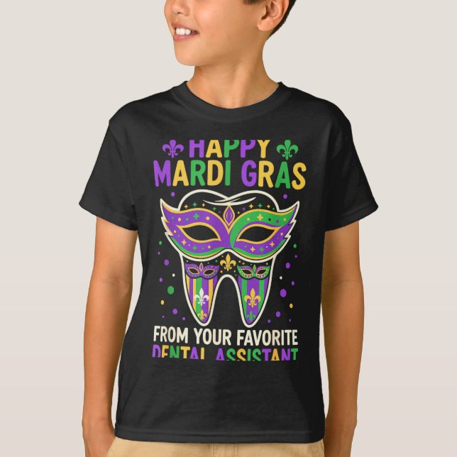 Happy Mardi Gras From Your Favorite Dental Istant  T-Shirt (Vorderseite)