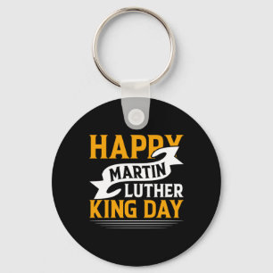 Happy Martin Luther King Day Sticker Schlüsselanhänger