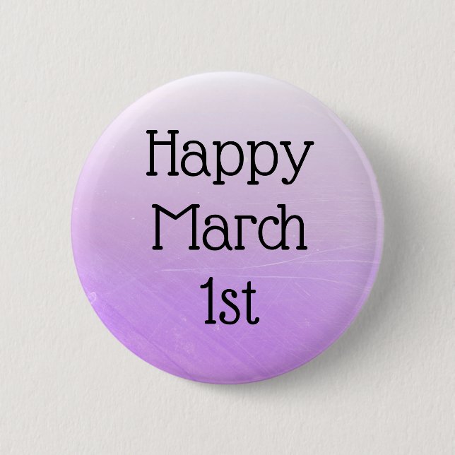 Happy März 1. Celebrate Daily Holidays Button (Vorderseite)
