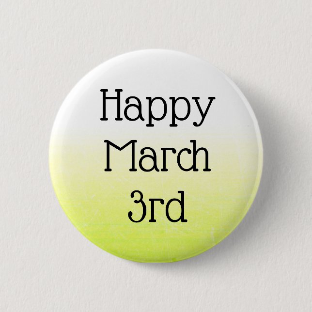 Happy März 3. Celebrate Daily Holidays Button (Vorderseite)