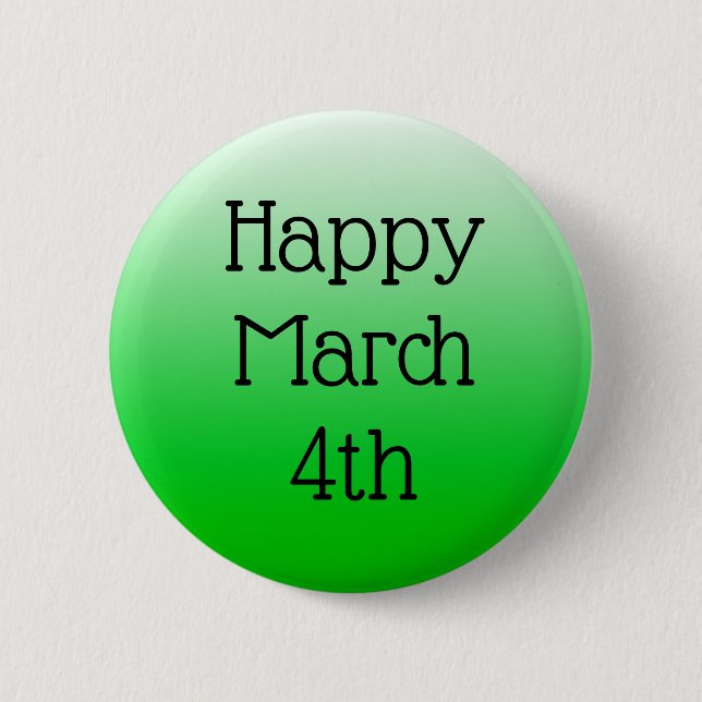 Happy März 4. Schaltfläche Button (Vorderseite)