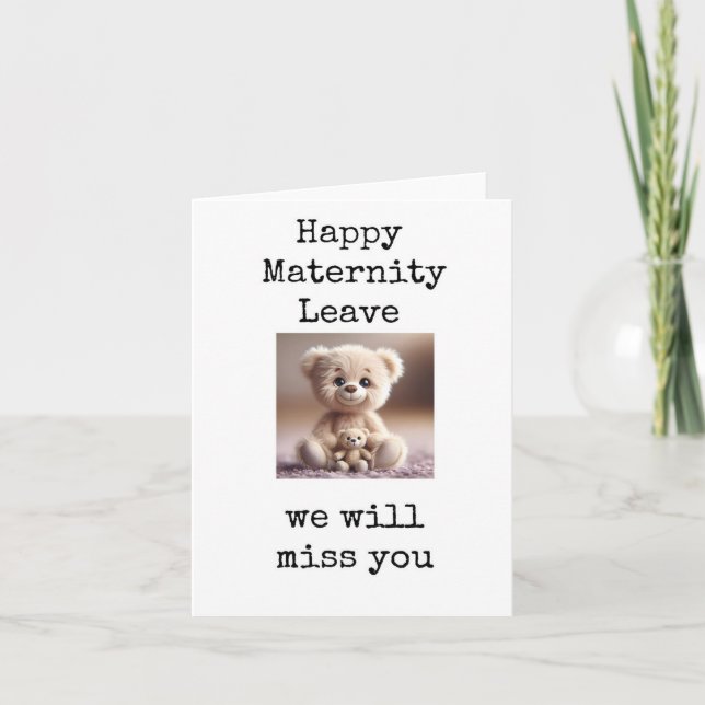 Happy Maternity Leave Card, We Will Miss You Karte (Vorderseite)