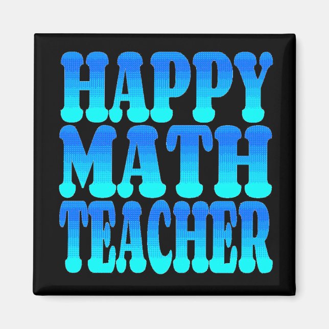 Happy Math Teacher Magnet (Vorne)