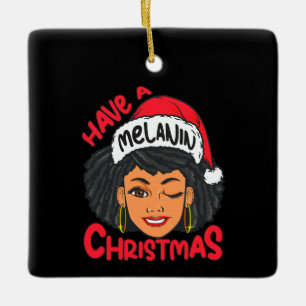 Happy Melanin Christmas Merry X-mas Black Sista Keramikornament