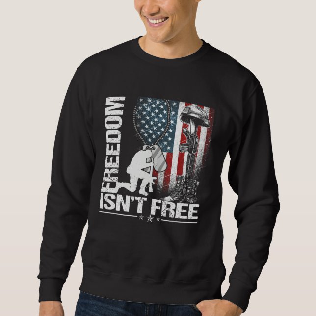 Happy Memorial Day Freedom Isn t Free  Fourth of J Sweatshirt (Vorderseite)