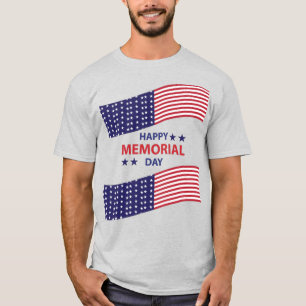 Happy Memorial Day T - Shirt