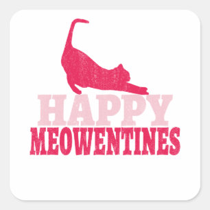 Happy Meowentines Funny Cat lover valentine gift Quadratischer Aufkleber