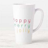 HAPPY MERRY JOLLY Tall Latte Tasse