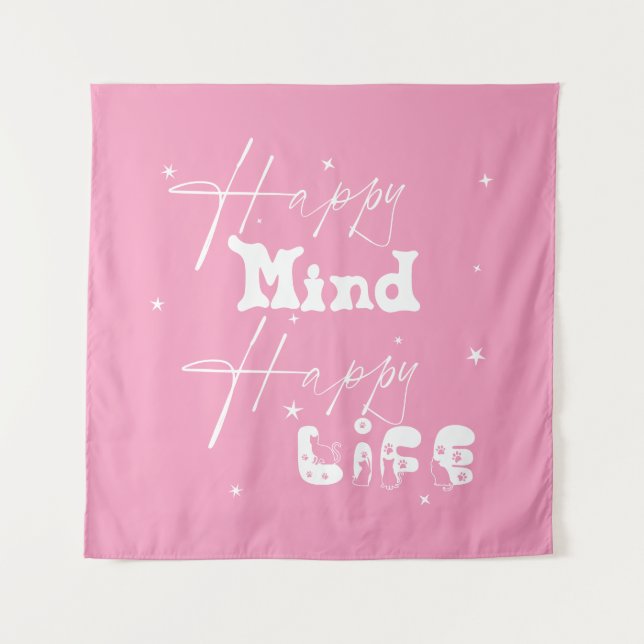 Happy Mind Happy Life Niedlich Tapestry Wandteppich (Vorderseite)