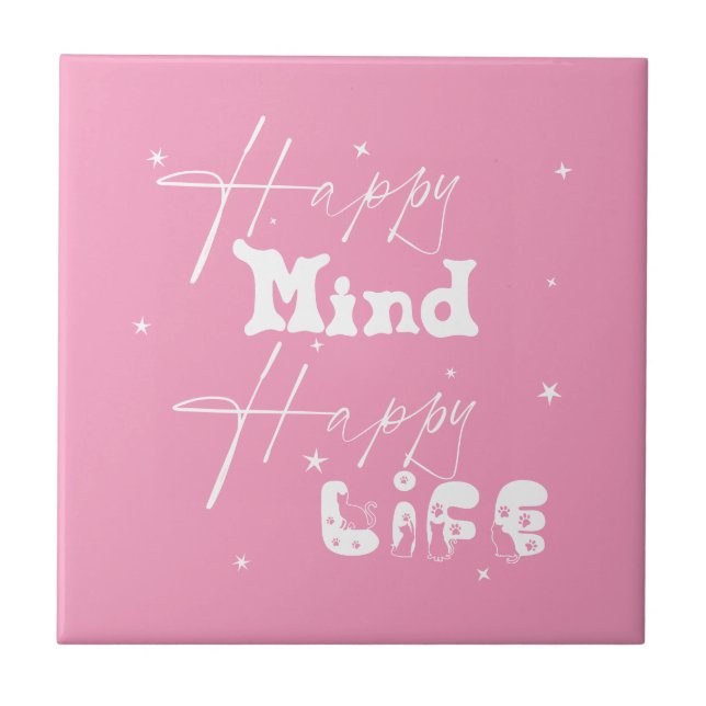 Happy Mind Happy Life Niedliche Keramik Tile Fliese (Vorderseite)