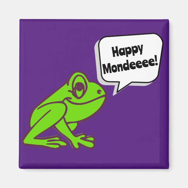 Happy Monday Frog Magnet (Vorne)