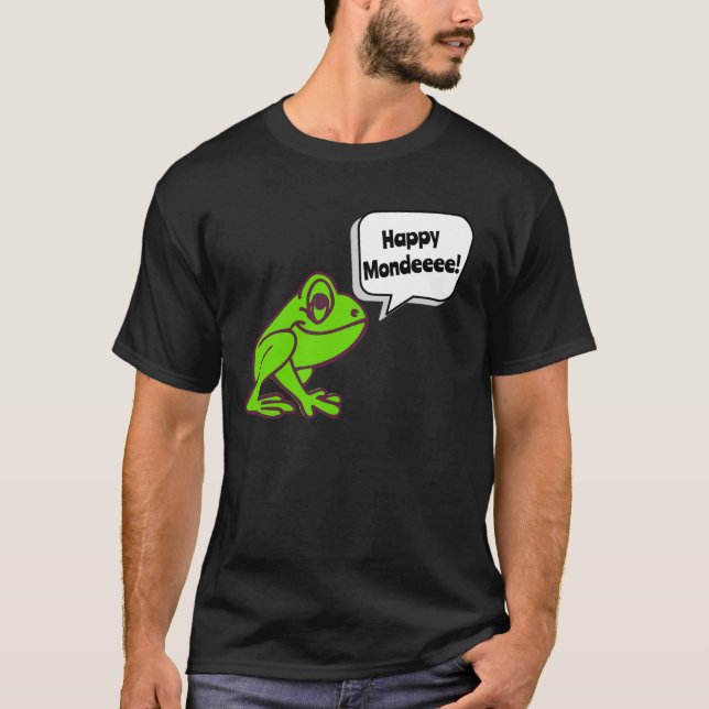 Happy Monday Frog T - Shirt (Vorderseite)