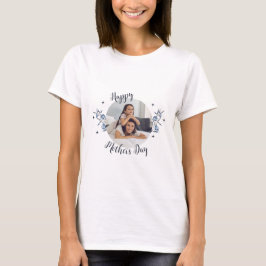 Happy Mother' Day 1 Foto T-Shirt