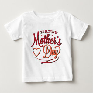 Happy Mother Day Baby T-shirt