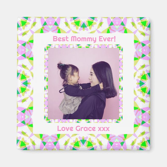 Happy Mother Day Best Mommy Mama Ever Pink Green Magnet (Vorne)