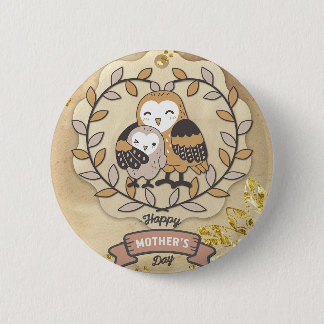 Happy Mother Day Niedlich Fun Owl Bird Button (Vorderseite)