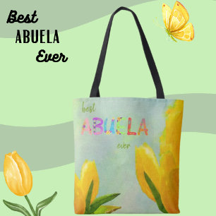Happy Mother's Day Best Abuela Ever Yellow Tulips Tasche