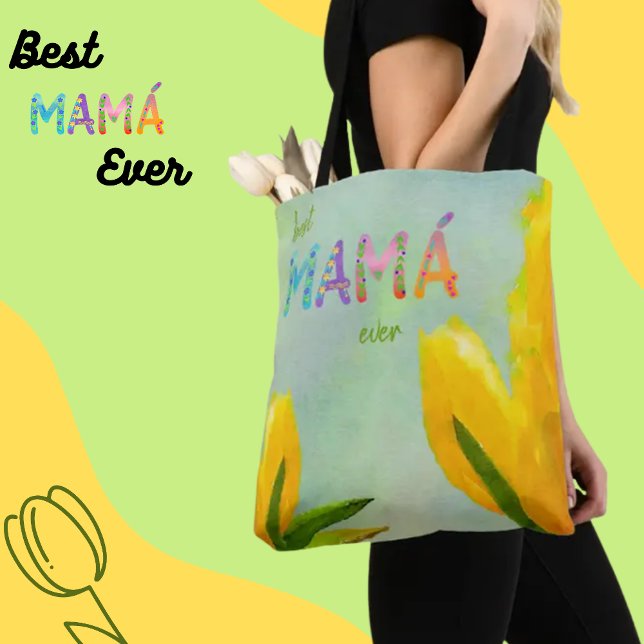 Happy Mother's Day Best Mamá je Yellow Tulips Tasche (Von Creator hochgeladen)