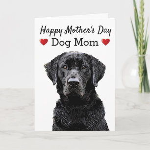 Happy Mother's Day Dog Mom Black Lab Karte