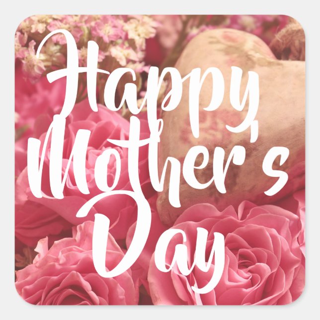 Happy Mother's Day Heart Rose Quadratischer Aufkleber (Vorderseite)