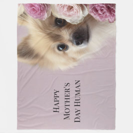 Happy Mother's Day Human Fleecedecke