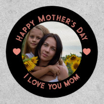 Happy mother's day I love you mom